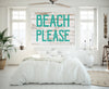 Beach Please - Boho Beach Sign