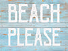 Beach Please - Boho Beach Sign