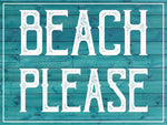 Beach Please - Boho Beach Sign