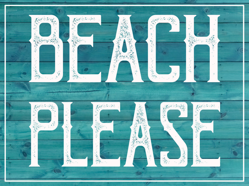 Beach Please - Boho Beach Sign